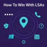 How To Win With LSAs For Law Firms – The Complete Playbook